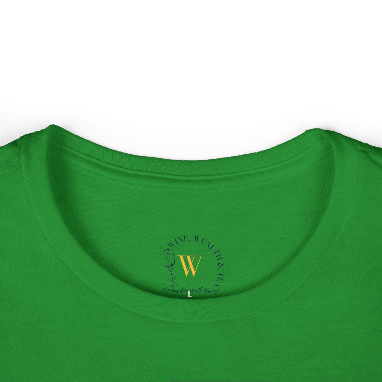 Wine, Wealth, and Tea Women's Tee