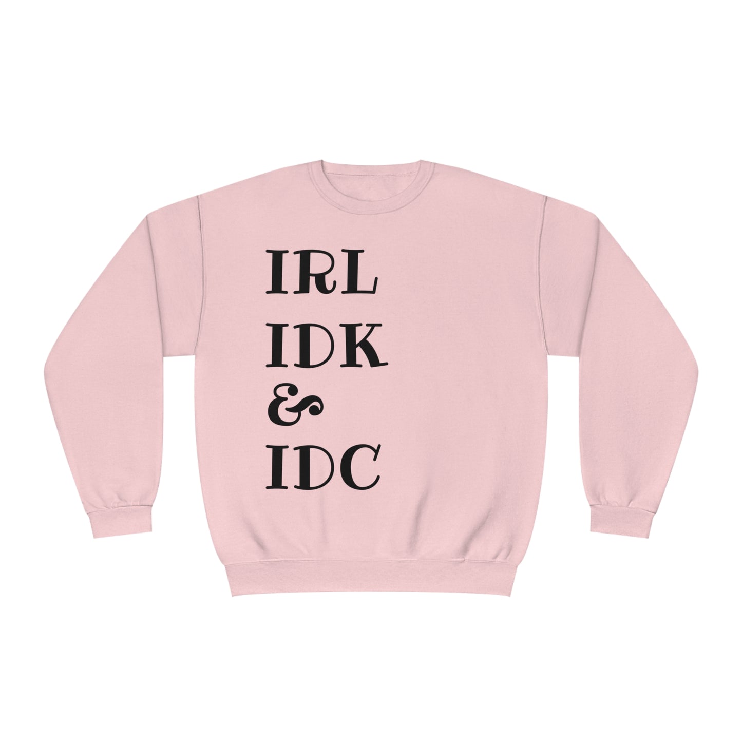 In Real Life Sweatshirt - Classic Pink / S - Sweatshirt