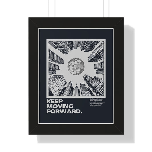 Inspirational Framed Vertical Poster, Modern Wall Art, Motivational Home Decor, Office Wall Print, Gift for Dreamers, Keep Moving Forward